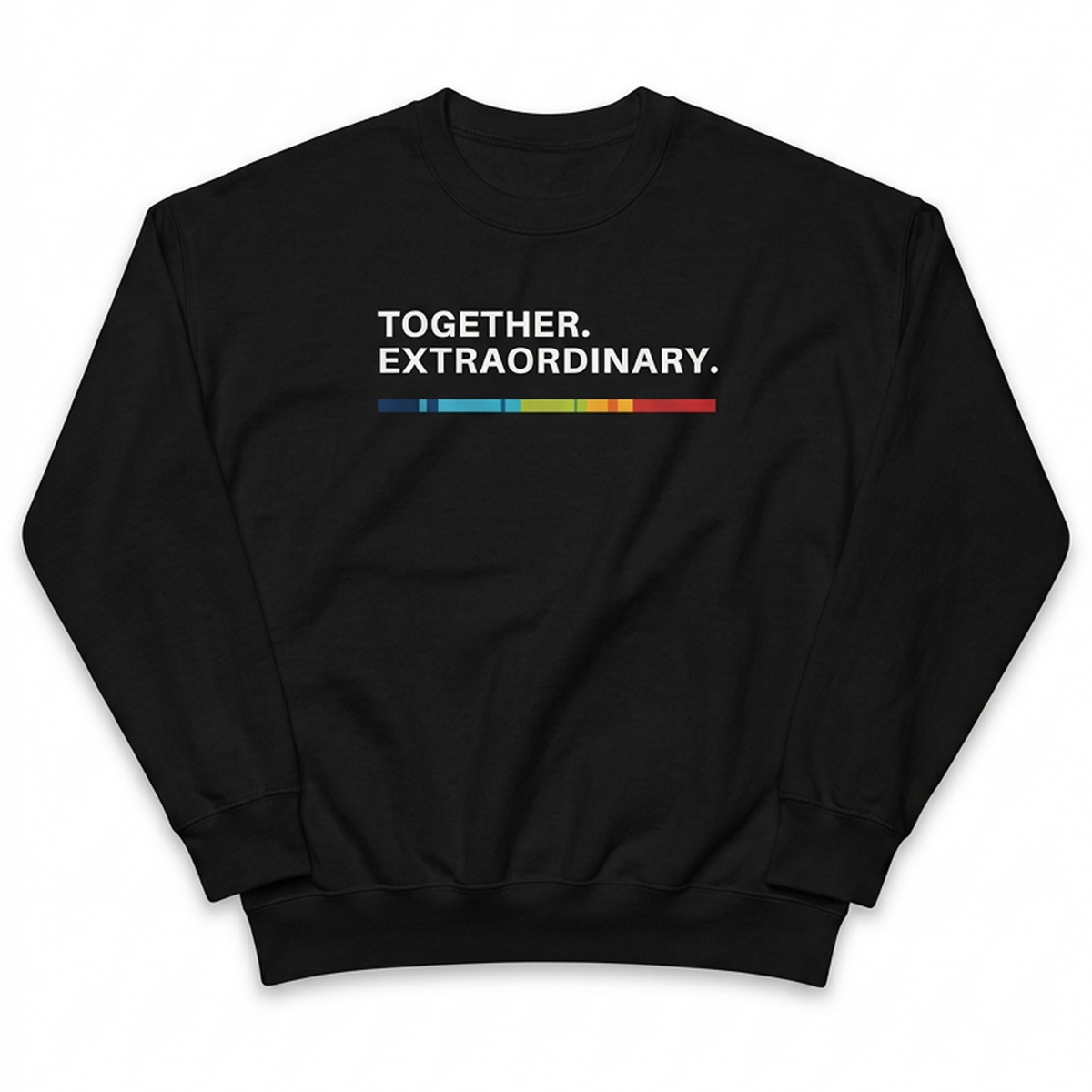 Together. Extraordinary. Crewneck Sweatshirt